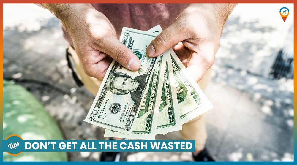Don’t-get-all-the-cash-wasted