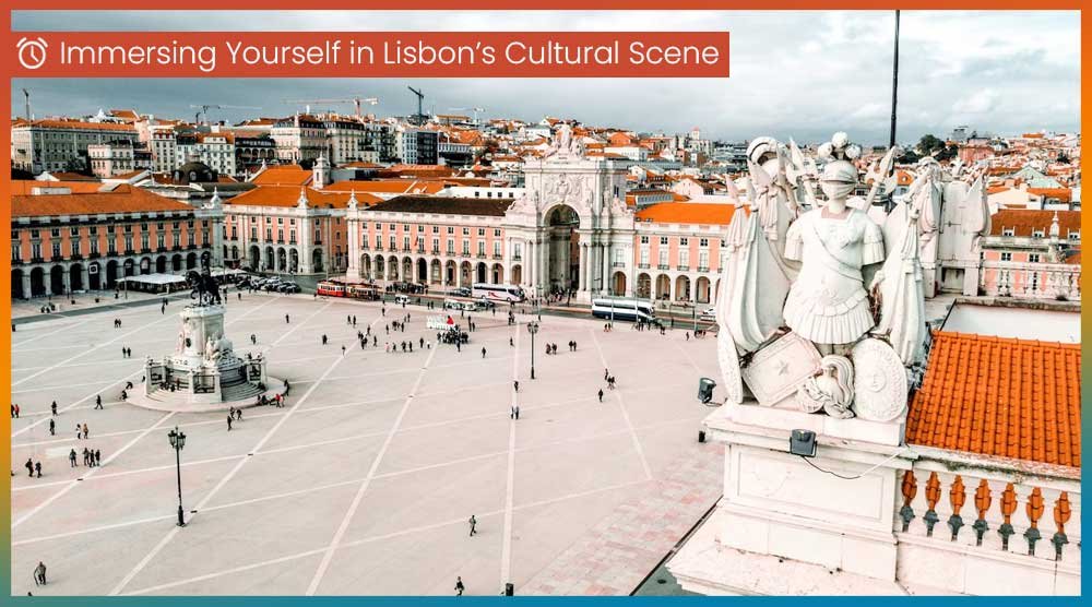 Immersing-Yourself-in-Lisbon’s-Cultural-Scene